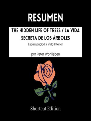 cover image of RESUMEN--The Hidden Life of Trees / La Vida Secreta De Los Árboles